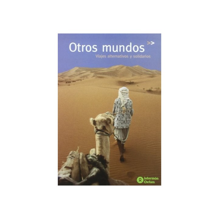 Otros Mundos: viajes alternativos y solidarios (Primera edición)